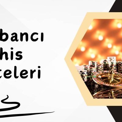 Yabancı Bahis Siteleri